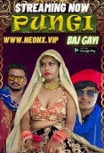 Pungi Baj Gayi (2023) NeonX Short Film Watch Online