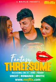 Fantasy Threesome (2023) MojFlix Short Film Watch Online (2024)