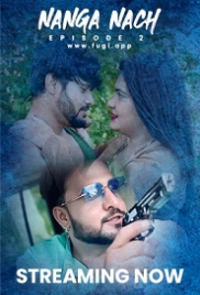 Nanga Nach (2023) Fugi S01E02 Web Series Watch Online (2024)