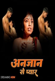 Anjaan 2025 Uncut Hot Short Film Download (2025)