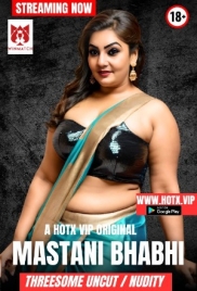 Mastani Bhabhi Uncut (2025) HotX Short Film Download (2025)