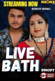 Live Bath (2025) NeonX Short Film Download (2025)