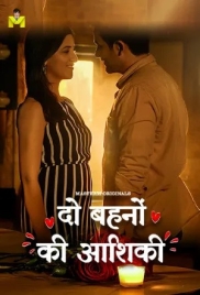 Do Behno Ki Aashiqui (2025) Mastram Short Film (2025)