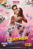 Leather Currency (2023) MoodX S01E01 Web Series Watch Online