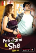 Pati Patni and She (2023) HuntCinema S01 Part 3 Web Series Download
