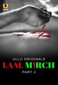 Laal Mirch (2024) S01 Part 2 Ullu Web Series Download