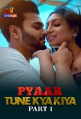 Pyaar Tune Kya Kiya (2023) S01 Part 1 Web Series Download