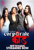 Corporate Kaand 2024 HulChul S01E04T06 Web Series Download