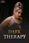 Dark Therapy 2024 Moodx S01E02 Web Series Download