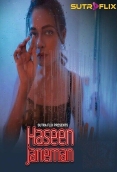 Haseen Janeman 2025 Sutraflix S01E01T04 Web Series Download