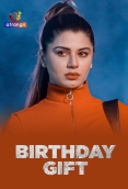 Birthday Gift (2025) Atrangii S01 E01-05 Web Series