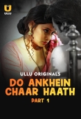 Do Aankhen Chaar Haath (2026 ) S01 Part 1 Ullu Web Series