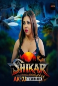 Shikar (2026) Akkuott S01 E01-05 Web Series
