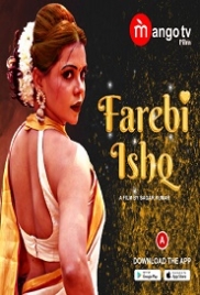 Farebi Ishq (2022) MangoTV S01E01T03 Web Series Watch Online (2023)