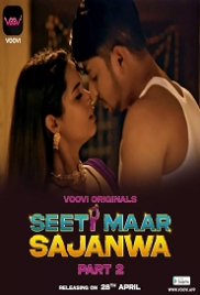 Seeti Maar Sajanwa (2023) Voovi S01 Part 2 Web Series Watch Online (2024)