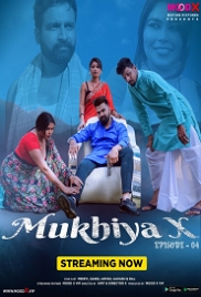 Mukhiya X (2023) MoodX S01E04 Web Series Watch Online (2024)