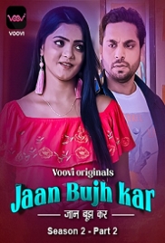 Jaan Bujh Kar (2023) Voovi S02 Part 2 Web Series Watch Online (2024)