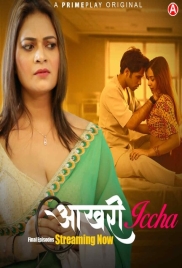 Aakhri Iccha (2023) PrimePlay S01E08T10 Web Series Watch Online (2024)