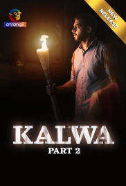 Kalwa (2024) S01 Part 2 Atrangii Web Series Download (2024)