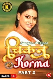 Chicken Korma (2024) Kangan S01E03T04 Web Series Download (2024)