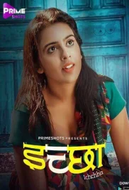 Ichchha 2024 PrimeShots S01E01 Web Series Download (2024)