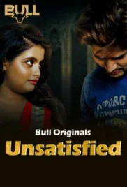 Unsatisfied 2024 Bullapp S01E01T02 Web Series Download (2024)