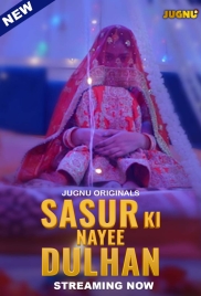 Sasur Ki Nayee Dulhan 2024 Jugnu S01E01T04 Web Series Download (2024)