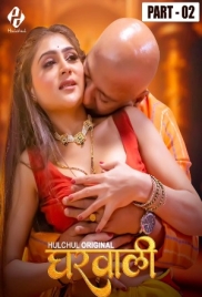 Gharwali 2025 Hulchul S01E04T06 Web Series Download (2025)