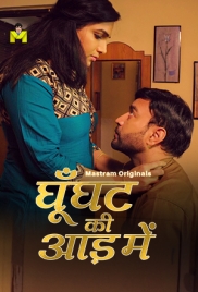 Ghunghat Ki Aad Mein (2025) MasTram S01E01T03 Web Series Download (2025)