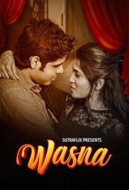Wasna (2025) Sutraflix S01E01T02 Web Series Download (2025)