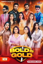 Bold is Gold (2025) Funtyy S01E06 Web Series (2025)