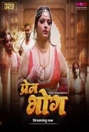Prem Bhog (2025) Moodx S01 E01 Web Series (2025)