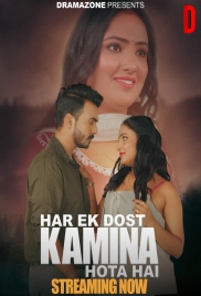 Har Ek Dost Kamina Hota Hai (2025) DramaZone S01 E01-02 Web Series (2025)