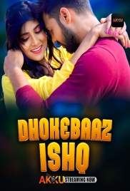 Dhokebaaz Ishq (2026) Akkuott S01 E01-02 Web Series (2026)