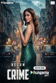 Begum of Crime (2026) Hungama S01 Complete Web Series (2026)