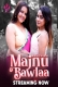 Majnu Bawlaa 2024 HulChul S01E01T03 Web Series Download