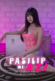 Pasilip ni Azi: The Steamiest Moments of Azi Acosta (2025) Hollywood Movie HDRip (2025)